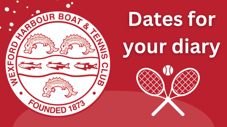Tennis – Dates for your diary